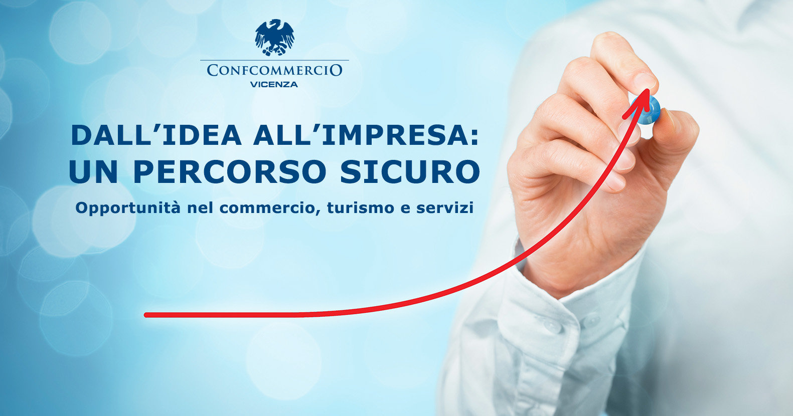 DALL'IDEA ALL'IMPRESA: <br> UN PERCORSO SICURO