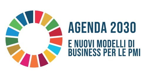 AGENDA 2030 E NUOVI MODELLI DI BUSINESS PER LE PMI